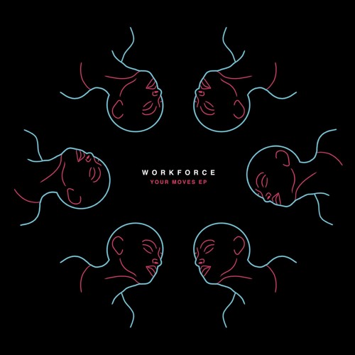 Workforce- Your Moves EP