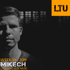WEEK-44 | 2019 LTU-Podcast - miKech