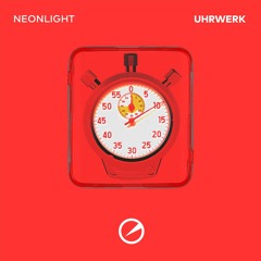 Neonlight - Uhrwerk