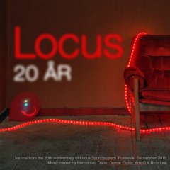 Locus Soundsystem - 20th Anniversary Live Mix