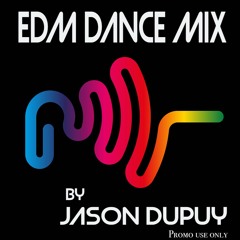 EDM Dance Mix - Jason Dupuy