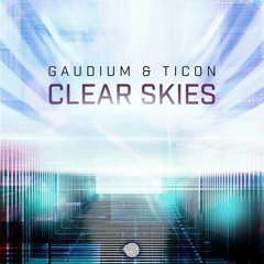 Ticon x Gaudium - Clear Skies