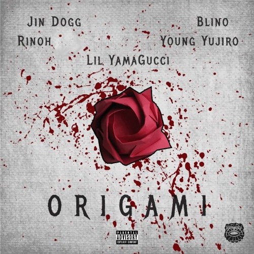 ORIGAMI ft. Jin Dogg, Blino, Rinoh, Young Yujiro (Prod Lil YamaGucci)