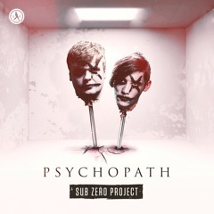 Sub Zero Project - PSYchopath