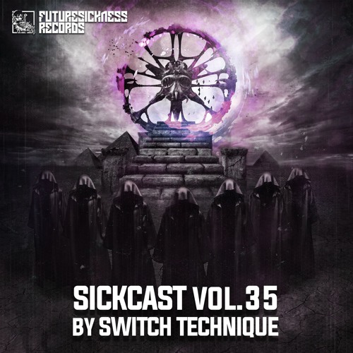 Sickcast Vol. 35 By Switch Technique