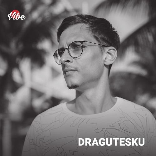 Vibe Exclusive/Dragutesku x Syzygy/Podcast