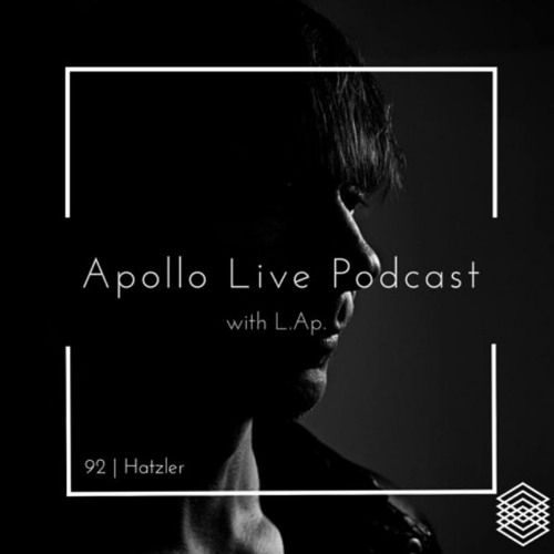 Apollo Live Podcast 92 I   h a t z l e r