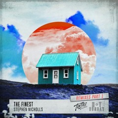 Stephen Nicholls - The Finest (Denney Remix Edit)