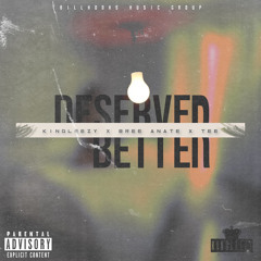 Deserve Better