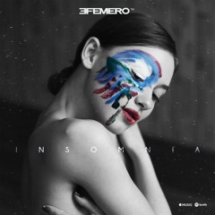 Efemero - Insomnia (Official Single)