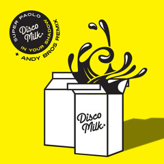 PREMIERE - Super Paolo - In Your Shadow (Andy Bros Remix) (Disco Milk)