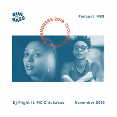 SUNANDBASS Podcast #89 - Flight with MC Chickaboo & Double O - Live Set