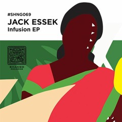 PREMIERE : Jack Essek - Elixir [Shango Records]