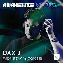 Awakenings ADE 2019 | Dax J