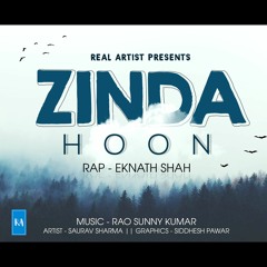 Zinda Hoon | Eknath Shah | Rao Sunny Kumar | Rap | Motivation | Song | Real Artist