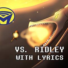 Metroid - Vs Ridley With Lyrics
