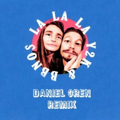 Y2K, Bbno$ - Lalala (Daniel Oren Remix)