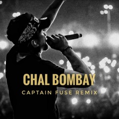 Divine - CHAL BOMBAY (Captain Fuse Remix)
