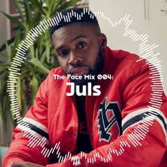The Face | Mix 004 | Juls