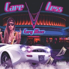 Cory Blaze - Care Less (Prod. Yung Pear)
