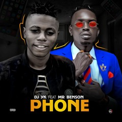Dj Yk Beats ft. Mr Benson - Phone