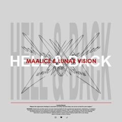Maalice ft. Lunar Vision — Hell & Back