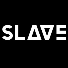 Slave (produced by Mertz)