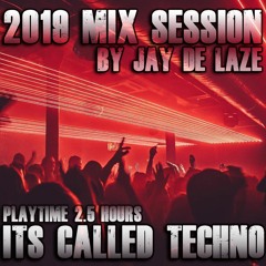 Its Called Techno - 2019 Mix Session (Snippet) [Free Download = Full Mix]