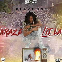 Blaze One - Kraze Lit La