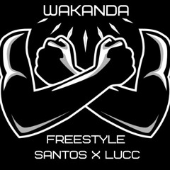 Santos x Lucci - Wakanda Freestyle