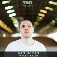 Premiere: Ran Salman - Force Majeure [Beat Boutique Records]