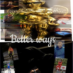 Better Ways