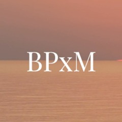 BPxM - Relax