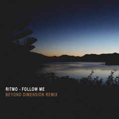 Ritmo - Follow Me (Beyond Dimension Remix)