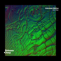 Unknown Motive - Ant War