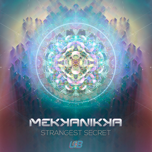 Mekkanikka - Strangest Secret (Original Mix )
