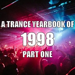 A Trance Yearbook of 1998 - Part One