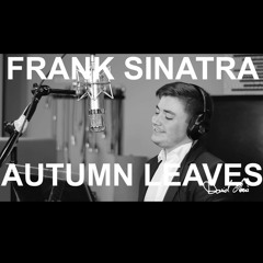 Frank Sinatra - Autumn leaves (cover by Daniel Macia)