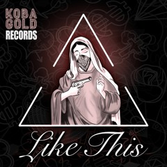 KØBA - Like This