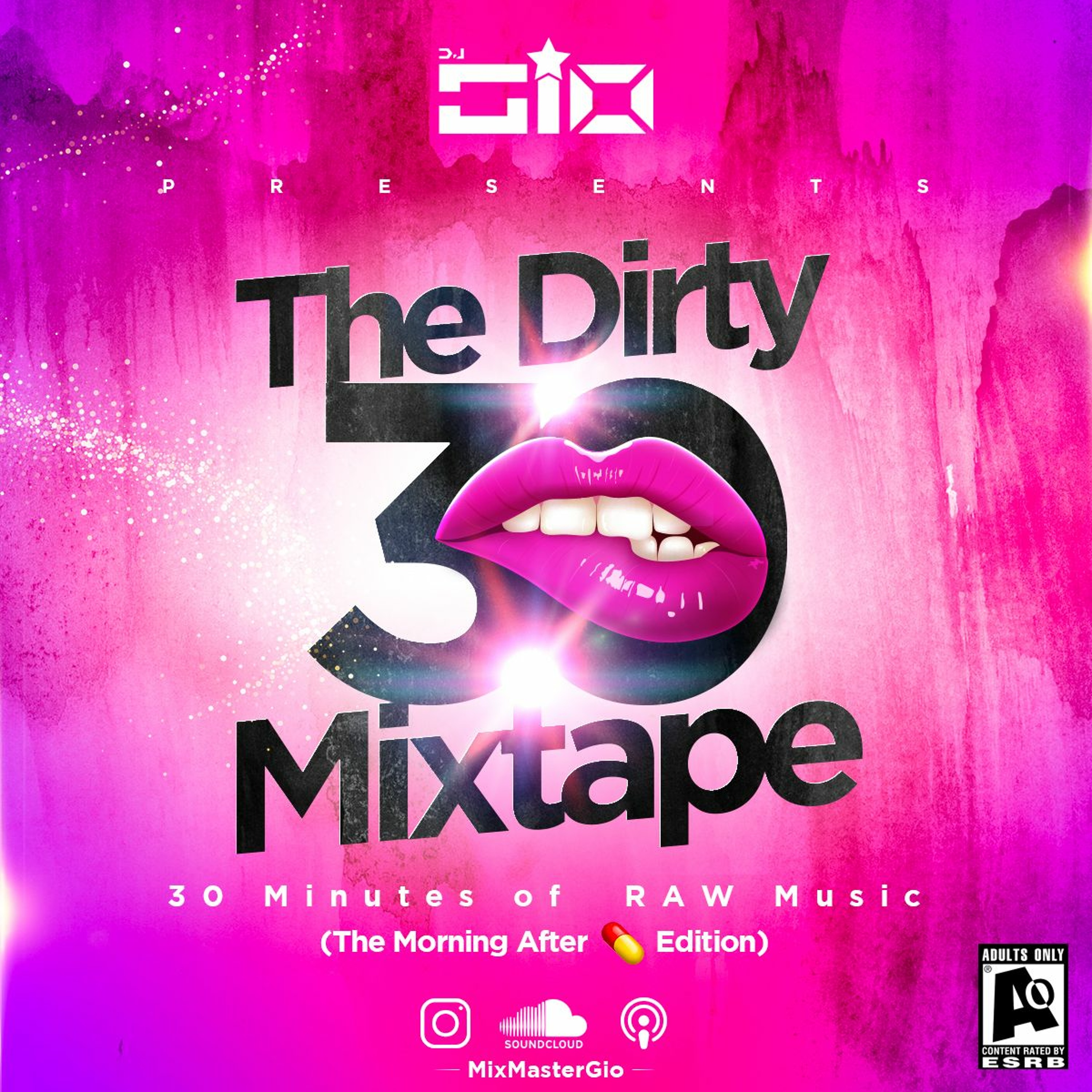 The Dirty 30 Mixtape (The Morning After Pill )