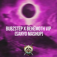 [FREE] Bubzstep X Behemoth VIP [Sanyo Mashup] - (12th Planet, Barely Alive, PhaseOne & Svdden Death)