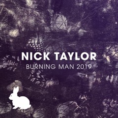 Nick Taylor @ Thumper - Burning Man 2019 (Wednesday Afternoon)