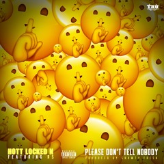 Please Don't Tell Nobody (feat. R5) [Prod. by Shawty Fresh]