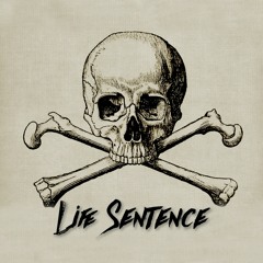 Life Sentence