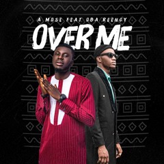 Over Me feat Oba reengy