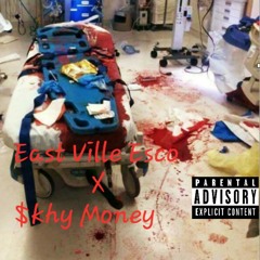 East Ville Esco ft $hy XL