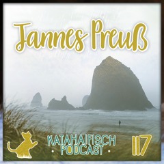 KataHaifisch Podcast 117 - Jannes Preuß