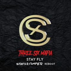 Three 6 Mafia - Stay Fly (Styles&Complete ReBoot)