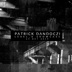 Patrick Dandoczi @ LEVEL_0 SHOWCASE 25.10.2019