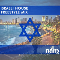 Israeli House Freestyle Mix 2019 - DJ NAM